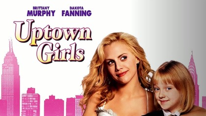 Dziewczyny z wyższych sfer - Uptown Girls (2003) Lektor