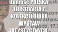 Zamość: POLSKA ILUSTRACJA Z KOLEKCJI BIURA WYSTAW ARTYSTYCZNYCH - GALERII ZAMOJSKIEJ