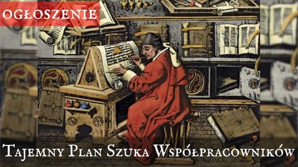 Ogłoszenie: Tajemny Plan Szuka Współpracowników
