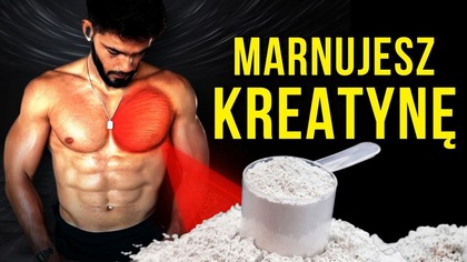 MIĘŚNIE WCHŁONĄ 60% KREATYNY WIĘCEJ, Kiedy To Zrobisz