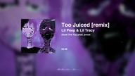 Lil Peep & Lil Tracy - Too Juiced / Suck The Tip (remix)