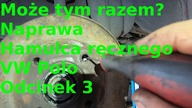 Naprawa starego VW polo - hamulec ręczny - vol. 3 + test na rolkach.