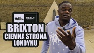 BRIXTON - CIEMNA STRONA LONDYNU / Gość Mr Very K***a Nice