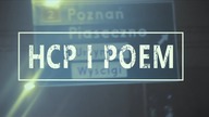 HCP (Proforma) i Poem - Aby do wiosny... [VIDEO]