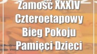 Zamość: XXXIV Czteroetapowy Bieg Pokoju Pamięci Dzieci Zamojszczyzny
