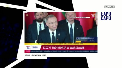 Łapu Capu (30 kwietnia 2025)