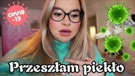 PRZEŻYŁAM KORONAWIRUSA! 