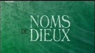 TV5 Europe - Noms de dieux (extrait, 13. 06. 2003)