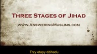 Islam w pigułce: trzy etapy Dżihadu
