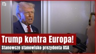 Donald Trump grozi Europie! Nie będzie żadnych rozmów | Gazeta.pl