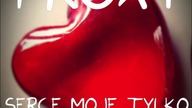 PROXY-Serce moje tylko dla Ciebie (Official Audio)