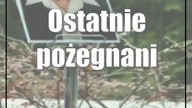Ostatnie pożegnanie Inżyniera