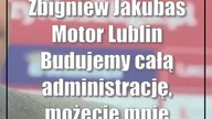 Zbigniew Jakubas (Motor Lublin): Budujemy całą administrację, możecie mnie rozlicz...