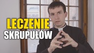 #34 Leczenie Skrupułów | Nauki wielkopostne o Sakramencie Pokuty #34