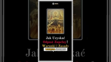 Jak Zyskać Odpust: Nawiedzenie Kościoła i Modlitwa