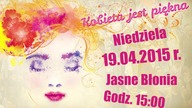 Kobieta jest Piękna - Siostra jest Piękna!