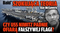 CZY USS NIMITZ PADNIE OFIARĄ FAŁSZYWEJ FLAGI? SZOKUJĄCA TEORIA