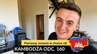 Pierwszy remont w chatce xD - Kambodża (odc.  160)