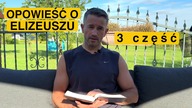 Opowieść o Elizeuszu cz. 3