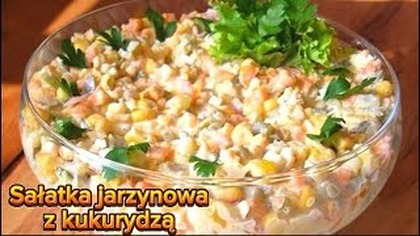 Sałatka jarzynowa z kukurydzą - na święta i na co dzień