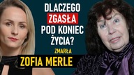 Przed śmiercią przerwała milczenie - zmarła wybitna Zofia Merle.  Przytłoczyły ją tragedie