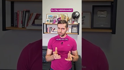 Ex Cię zablokowała?