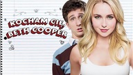 Kocham Cię, Beth Cooper (2009) [Lektor PL] - I Love You, Beth Cooper