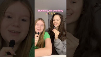 Słuchamy, nie oceniamy z siostrą!