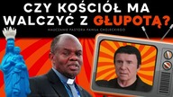 Czy Kościół ma walczyć z głupotą i zabobonem? Pastor Paweł Chojecki, Nauczanie, 2021. 04. 25