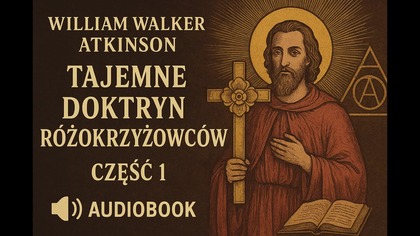 Tajemne Doktryny Różokrzyżowców Audiobook Cz1