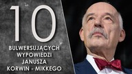 10 bulwersujących wypowiedzi Janusza Korwin  Mikkego