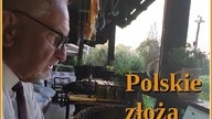 POLSKA ŻYJE, POLACY WALCZĄ - BOGACTWA NATURALNE POLAK&Oacute;W inż. Krzysztof Tytko OKOPZN