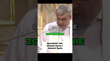 Spowiedź Jak Ożywić Serce i Znaleźć Życie #pawlukiewicz