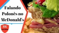 Falando Polonês no McDonalds .  Brazylijczyk zamów Mac po Polsku.