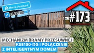 #173 - Mechanizm bramy KSE180-DG i współpraca z inteligentnym domem.  Zakończenie montażu.