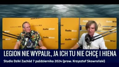 Legion nie wypalił, ja ich tu nie chcę i hiena 7 10 2024 mp4 686x432