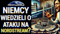 Czy niemiecki rząd ukrywał prawdę o atakach na Nord Stream?