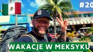 Wakacje w Meksyku  Gdzie najlepiej ? Cancun, Playa czy Tulum ? Koszty itd #20