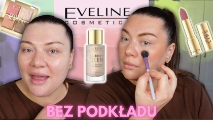 MAKIJAŻ BEZ PODKŁADU-CAŁA TWARZ EVELINE COSMETICS