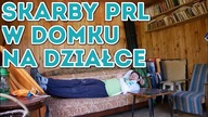 Na Działce! Vlog odc. 12 Skarby z PRL znalezione w domku na działce #Majster Amator