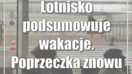 Lotnisko podsumowuje wakacje.  Poprzeczka znowu podniesiona
