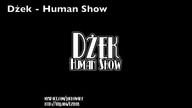 Dżek - Human Show