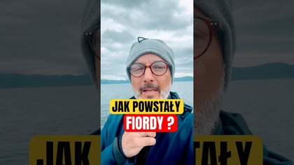 Fiordy to naukowa podróż do przeszłości