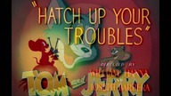 Tom & Jerry (1940) - S02E16 - Hatch Up Your Troubles (1080p AMZN WEB-DL x265 Gho