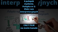 Pułapka myślenia nr 2 - Efekt ram interpretacyjnych #shorts #myśli #mózg #umysł