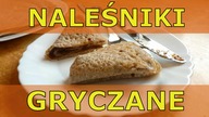 Naleśniki gryczane na śniadanie - odc.  082