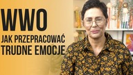 Jak przepracować trudne emocje z przeszłości ? 5 RAD dla WWO