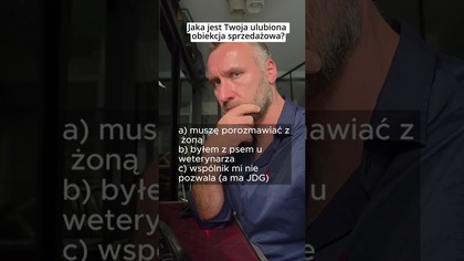 Jaka jest Twoja ulubiona obiekcja sprzedażowa