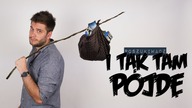 I TAK TAM PÓJDĘ | Poszukiwacz #298