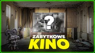100 LETNIE OPUSZCZONE KINO | GoUrbex